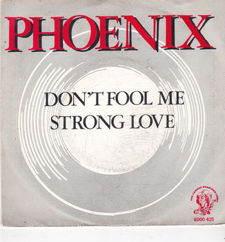 Single Phoenix - Don't fool me - 0