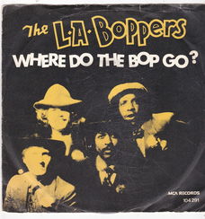 Single The L.A. Boppers - Where do the bop go