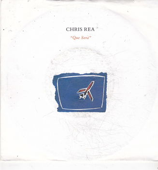 Single Chris Rea - Que Sera - 0