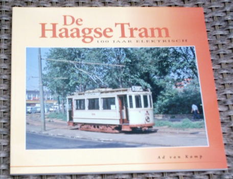 De Haagsche Tram:100 jaar elektrisch. v Kamp.907272111x. - 0