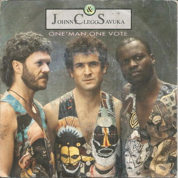 Johnny Clegg & Savuka – One 'Man, One Vote (1989) - 0