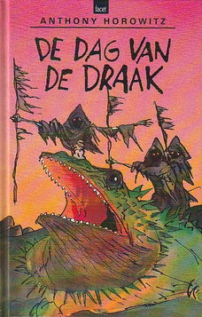 DE DAG VAN DE DRAAK - Anthony Horowitz