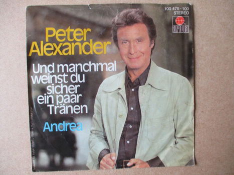 s0838 peter alexander - und manchmal weinst du sicher ein paar tranen - 0