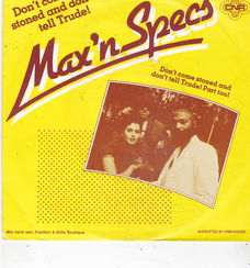 Single Max 'n Specs - Don't come stoned and don't tell trude