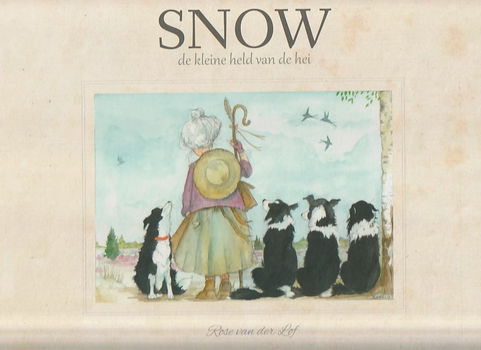 SNOW, DE KLEINE HELD VAN DE HEI - Rose van der Lof - 0