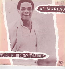 Single Al Jarreau - We're in this love together