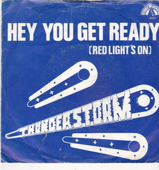 Single Thunderstorm - Hey you get ready (red lights on)