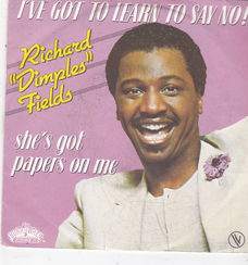 Single Richard "Dimples" Fields - I've got to learn to say no