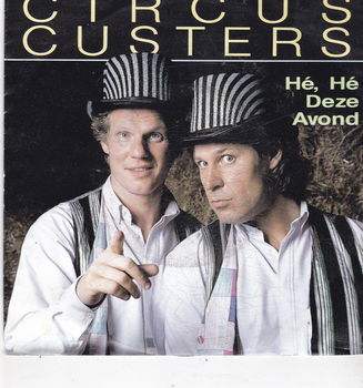 Single Circus Custers - Hé, hé deze avond - 0