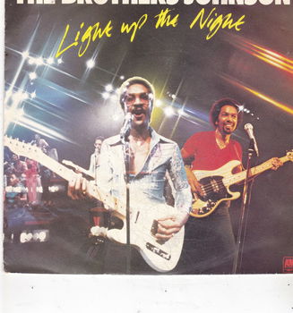 Single The Brothers Johnson - Light up the night - 0