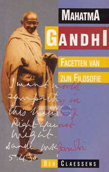 Ben Claessens ~ Mahatma Gandhi, Facetten van zijn Filosofie - 0