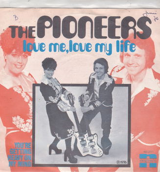 Single The Pioneers - Love me, love my life - 0