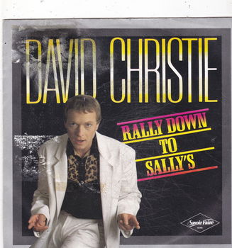 Single David Christie - Rally down to Sally's - 0