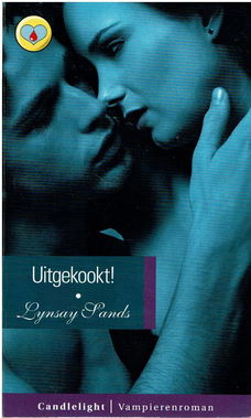 Linsay Sands = Uitgekookt! - Candlelight Vampierenroman 40