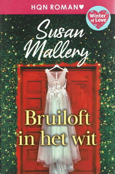 Susan Mallery = Bruiloft in het wit - HQN roman 324