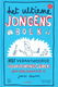 HET ULTIEME JONGENS BOEK - James Dawson - 0 - Thumbnail