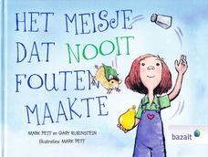 HET MEISJE DAT NOOIT FOUTEN MAAKTE - Mark Pett & Gary Rubinstein