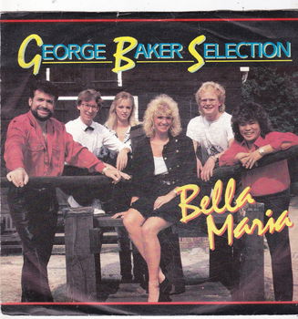 Single George Baker Selection - Bella Maria - 0