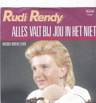 Telstar Single Rudi Rendy - Alles valt bij jou in het niet - 0