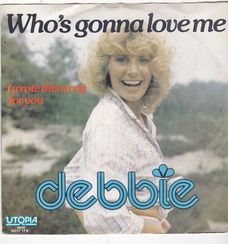 Single Debbie - Who's gonna love me