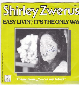 Single Shirley Zwerus - Easy livin' / It's the only way - 0