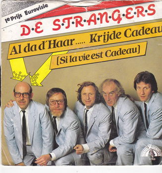 Single De Strangers - Al da d'haar......krijgde cadeau - 0