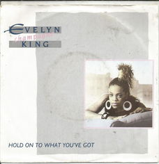 Evelyn "Champagne" King* – Hold On To What You've Got (1988)