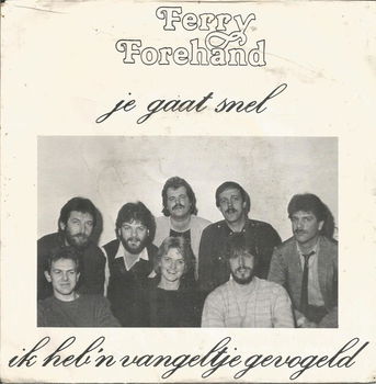 Ferry Forehand – Je Gaat Snel (1984) - 0