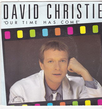 Single David Christie - Our time has come - 0