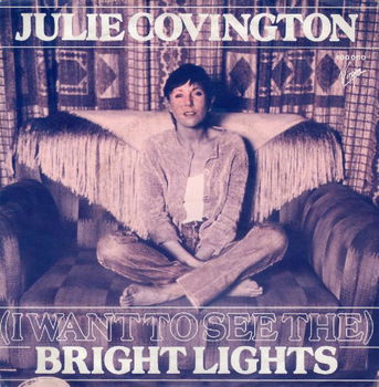 Julie Covington – (I Want To See The) Bright Lights (1978) - 0