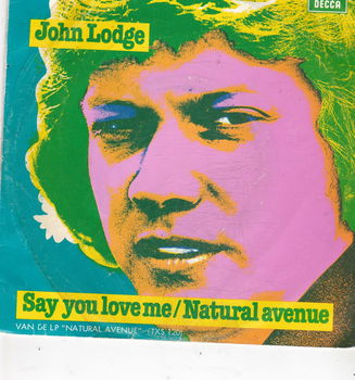 Single John Lodge - Say you love me - 0