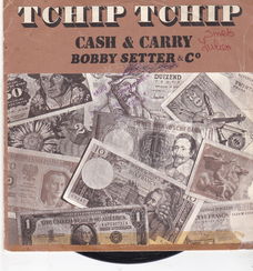 Single Cash & Carry & Bobby Setter - Tchip Tchip