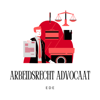 Arbeidsrecht Advocaat Ede - 0