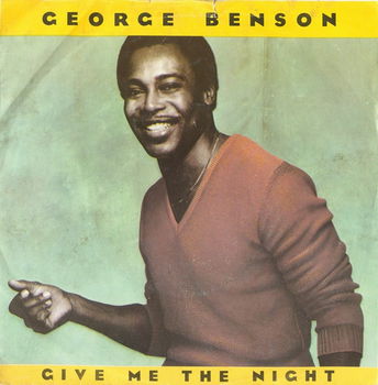 George Benson – Give Me The Night (Vinyl/Single 7 Inch) - 0