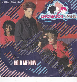 Single The Thompson Twins - Hold me now - 0