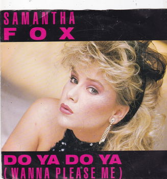 Single Samantha Fox - Do ya do yo (wanna please me) - 0