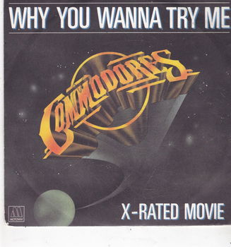 Single The Commodores - Why you wanna try me - 0