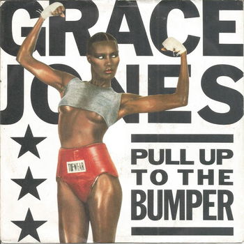 Grace Jones – Pull Up To The Bumper (1985) - 0