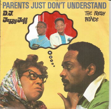 D.J. Jazzy Jeff The Fresh Prince – Parents Just Don't Understand (1988) - 0