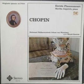 LP - CHOPIN - Martha Argerich - Eerste Pianoconcert - 0