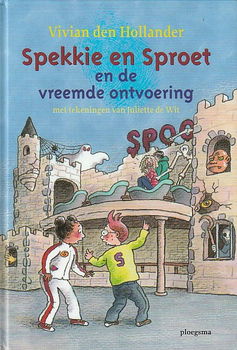 SPEKKIE EN SPROET EN DE VREEMDE ONTVOERING - Vivian den Hollander - 0