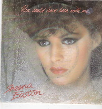 Single Sheena Easton - You could have been with me - 0