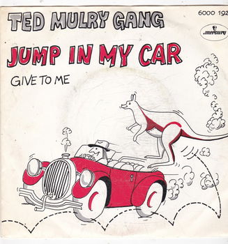 Single Ted Mulry Gang - Jump in my car - 0