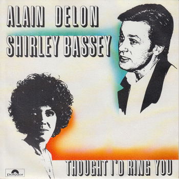 Alain Delon & Shirley Bassey – Thought I'd Ring You (Vinyl/Single 7 Inch) - 0