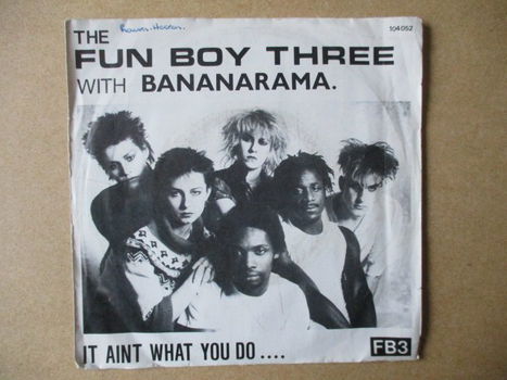 s1975 fun boy three / bananarama - it aint what you do - 0