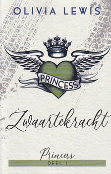 ZWAARTEKRACHT, PRINCESS deel 1 - Olivia Lewis - 0