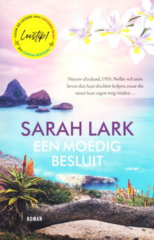 EEN MOEDIG BESLUIT, HET NIEUWE LAND deel 3 - Sarah Lark - 0