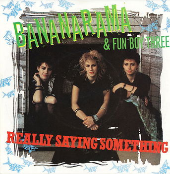 Bananarama & Fun Boy Three – Really Saying Something (Vinyl/Single 7 Inch) - 0