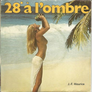 J.-F. Maurice – 28º À L'ombre (1979) - 0