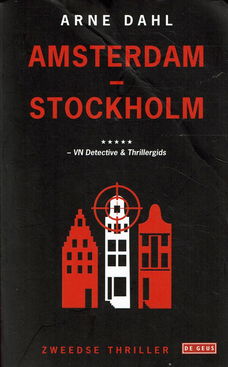 Arne Dahl = Amsterdam - Stockholm